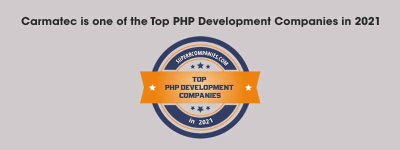 Carmatec is one of the Top PHP Development Companies in 2021