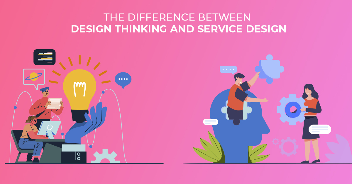 difference between design thinking and Service Design