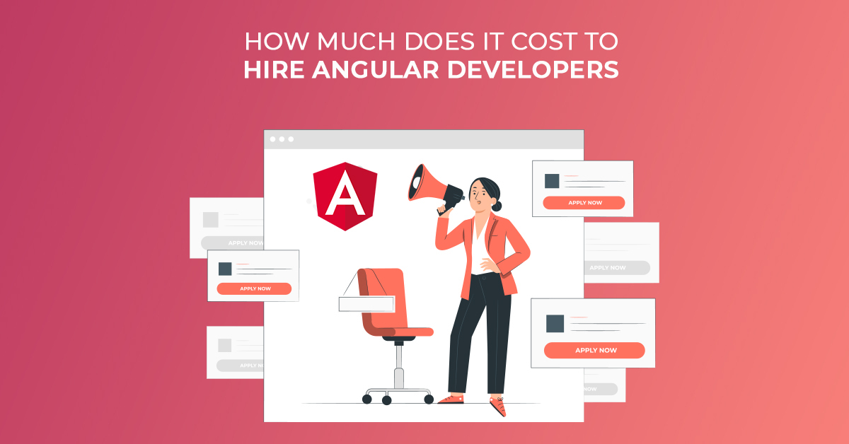How much Does It Cost to Hire Angular Developers in 2024