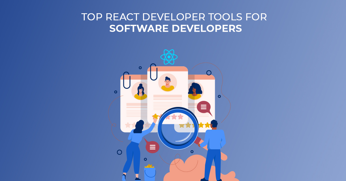 Top React Developer Tools for Software Developers in 2024