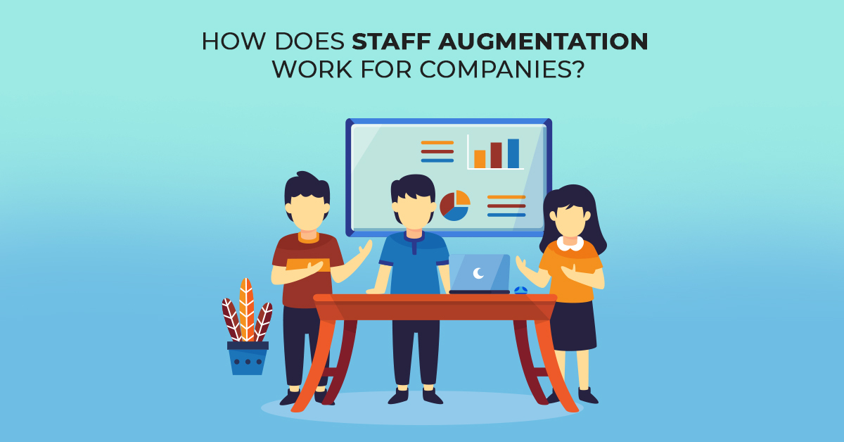 How Does Staff Augmentation Work For Companies