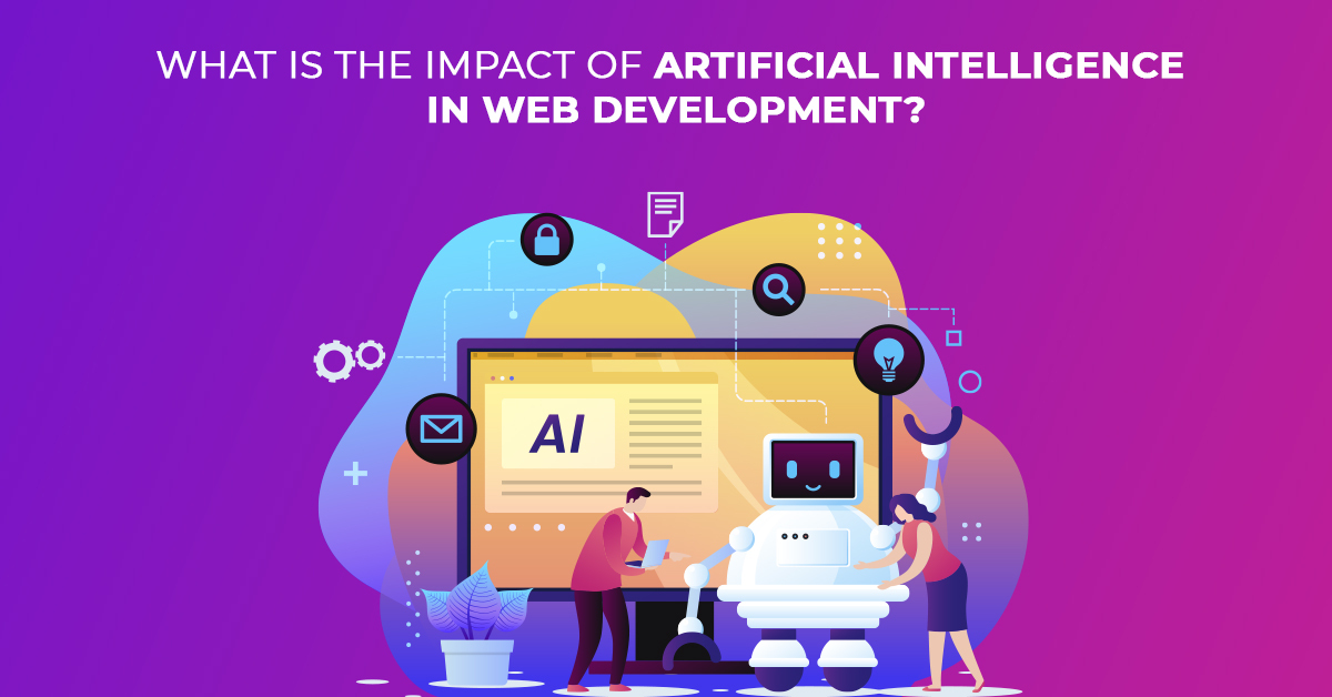 What is the impact of Artificial Intelligence in web development