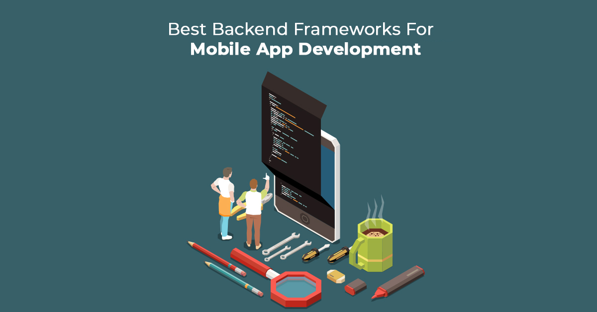 Best Backend Frameworks For Mobile App Development in 2024
