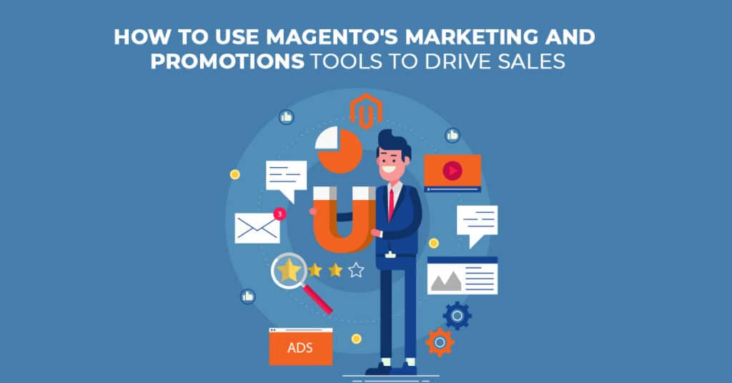 Kuinka käyttää Magento Marketing Automation -työkaluja myynnin lisäämiseen