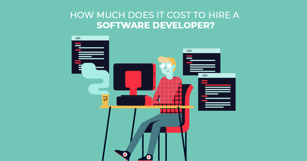 ソフトウェア開発者を雇うのにどれくらいの費用がかかりますか