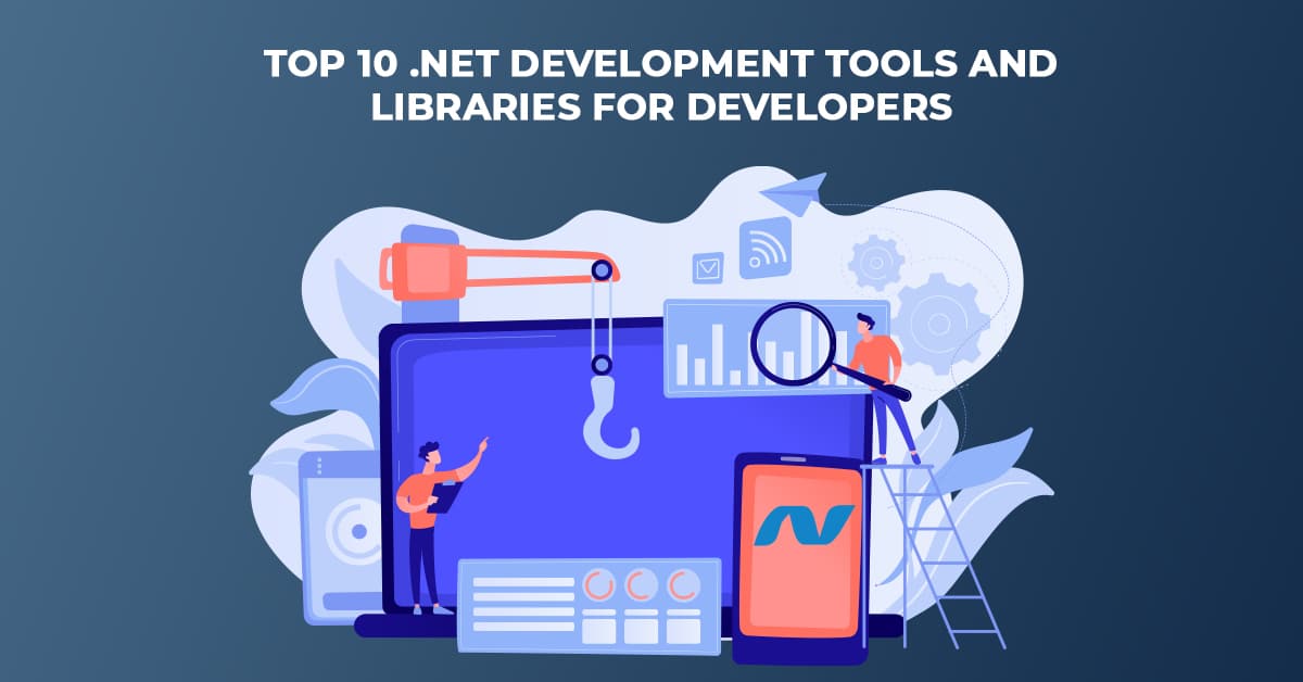 Topp 10 .NET-utvecklingsverktyg och bibliotek för utvecklare