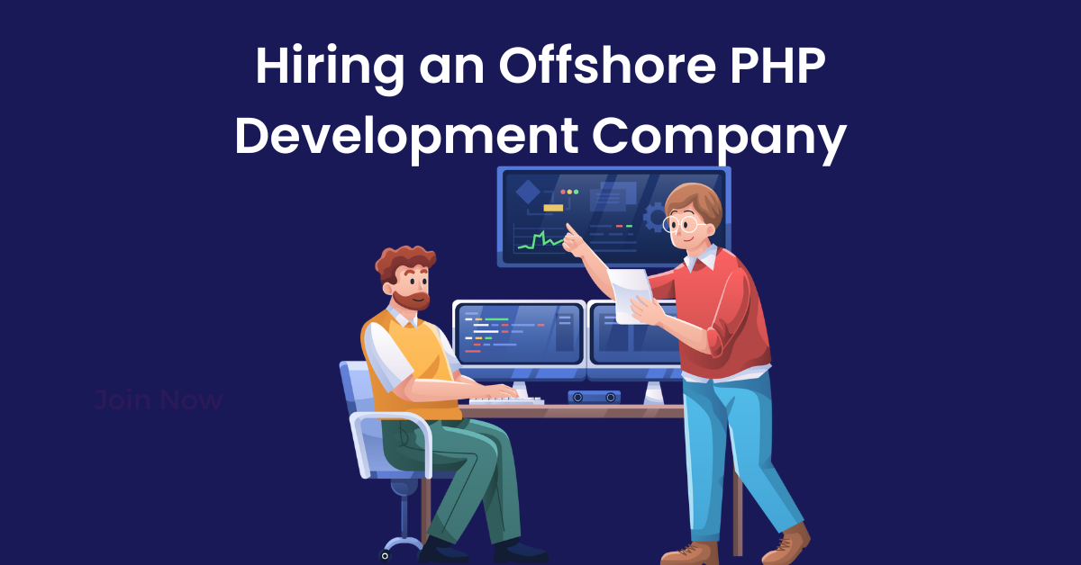 Hiring an Offshore PHP Development Company