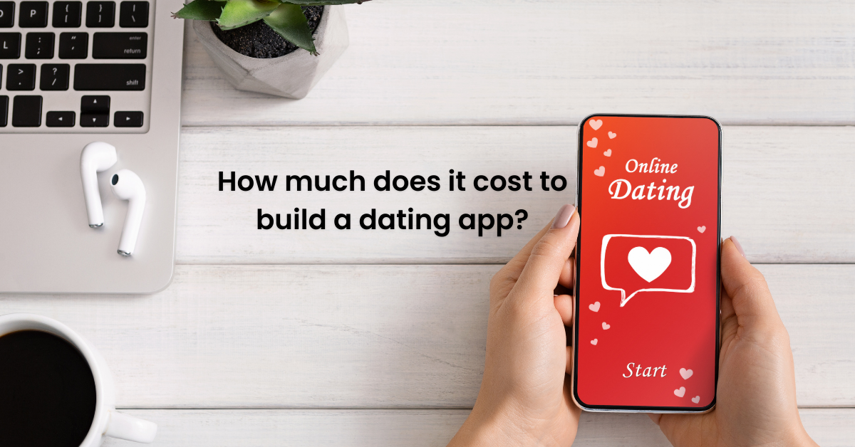 How much does it cost to build a dating app in 2024