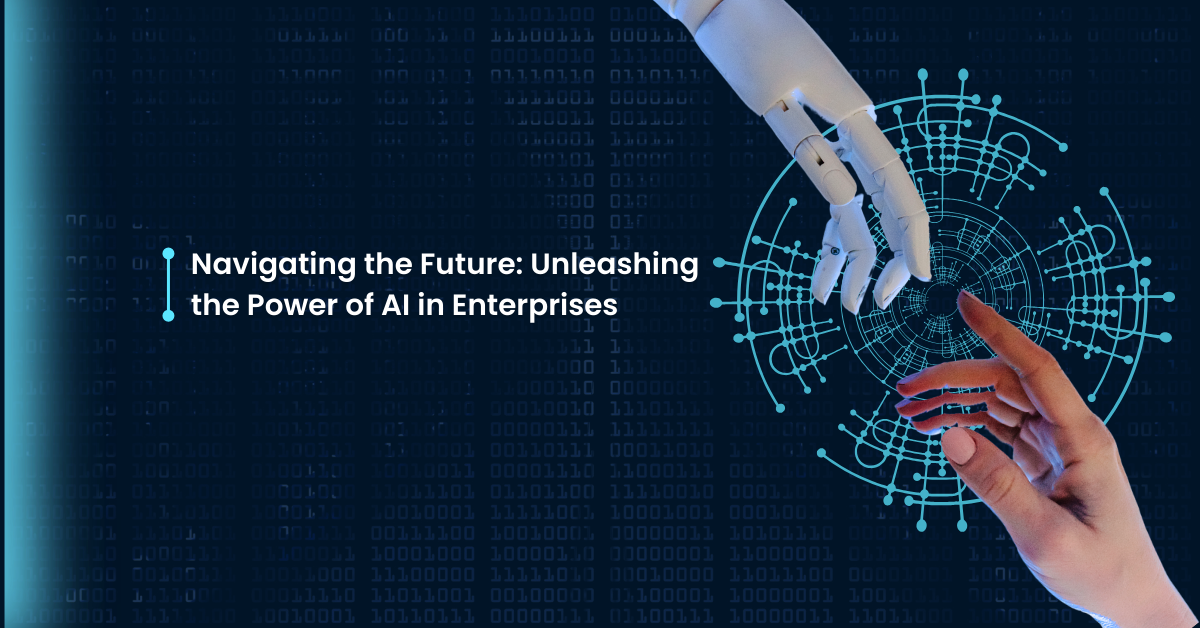 Unleashing the Power of AI in Enterprises