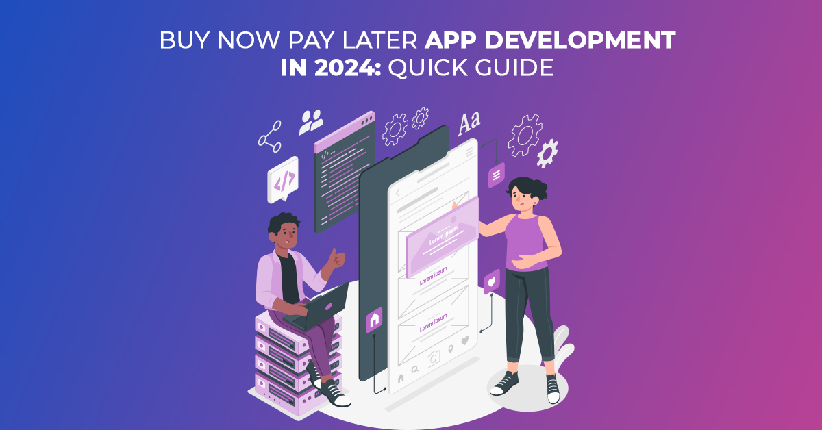 Buy Now Pay Later App Development 2024