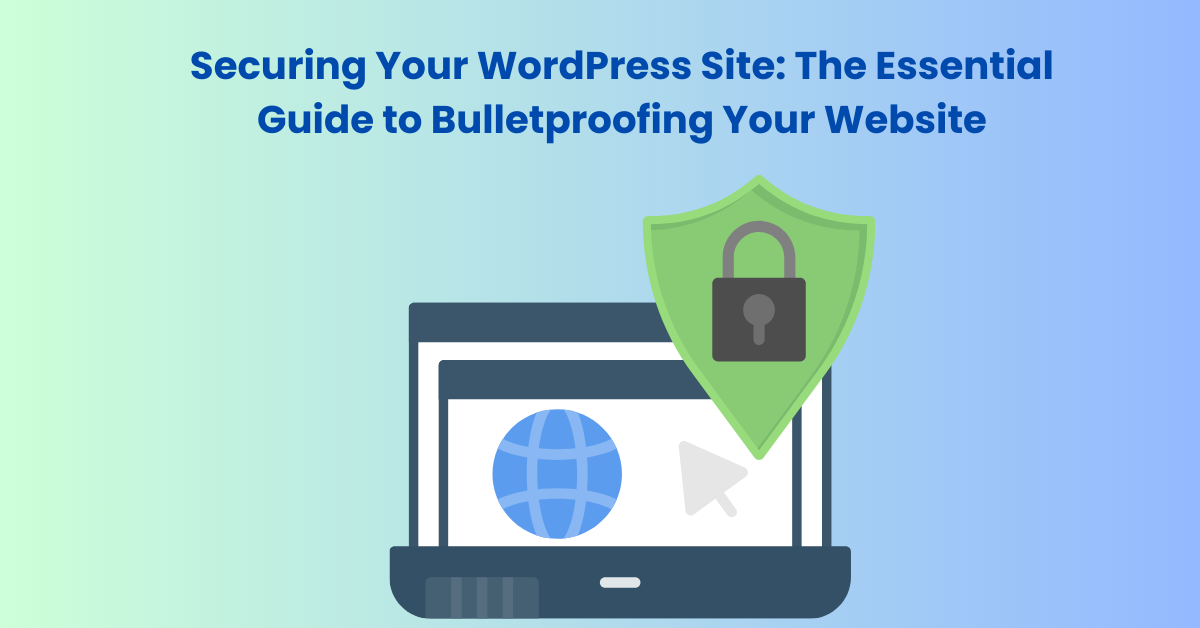 The Ultimate WordPress Security Complete Guide in 2025